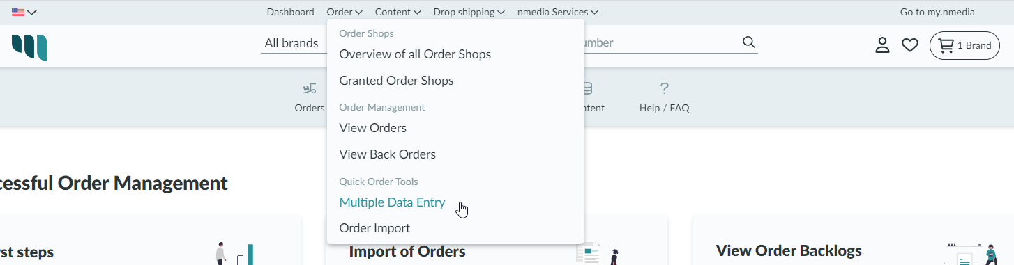 Selection in the navigation under "Quick order functions" select "Multiple Data Entry".
